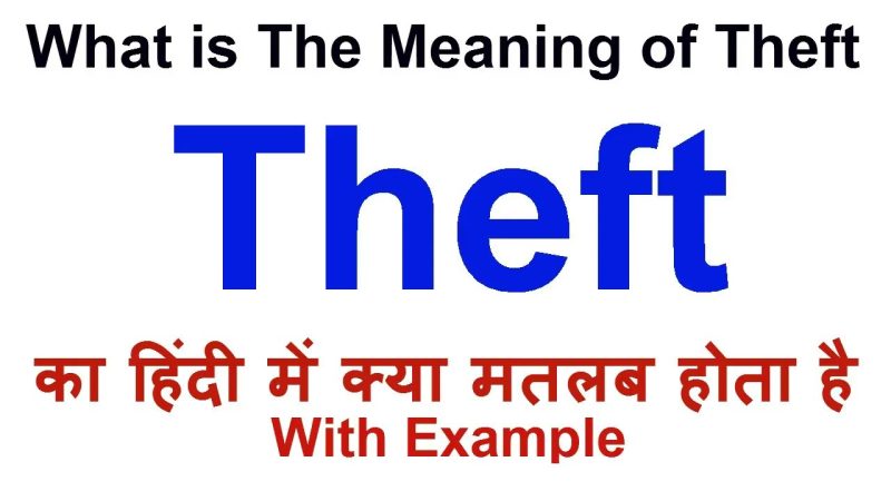 theft meaning in hindi - Hình 3
