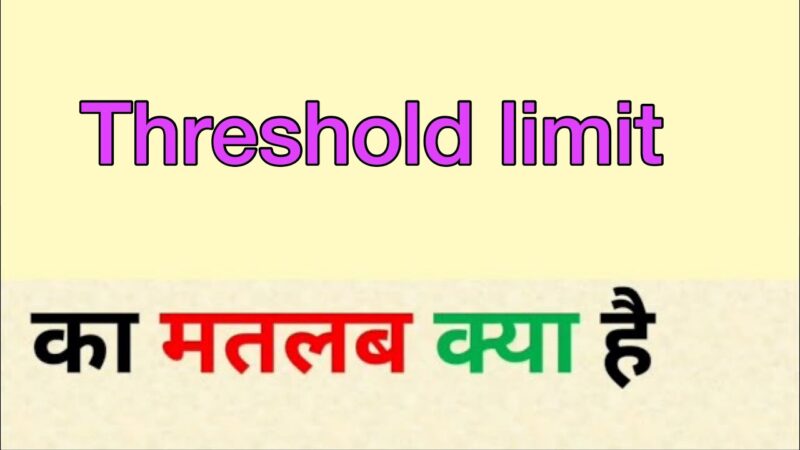 threshold breach meaning in hindi - Hình 2