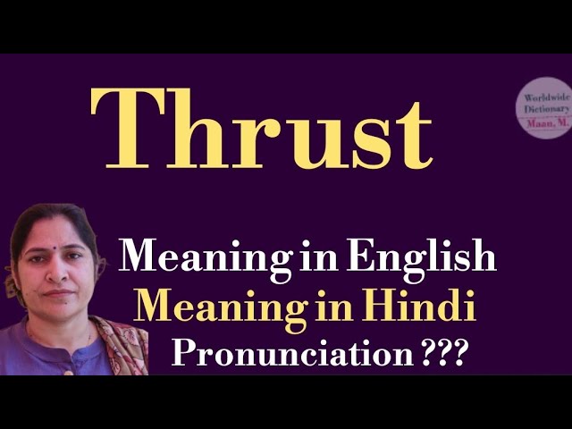 thrust meaning in hindi - Hình 4
