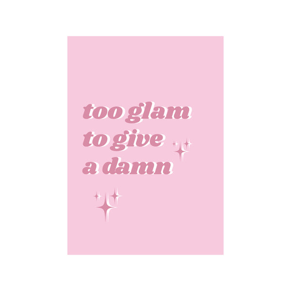 too glam to give a damn meaning in hindi 1