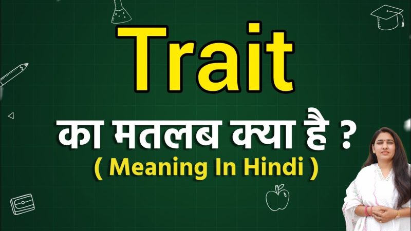 trait meaning in hindi - Hình 5