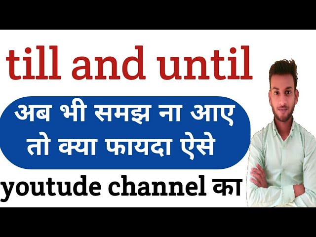until meaning in hindi 4
