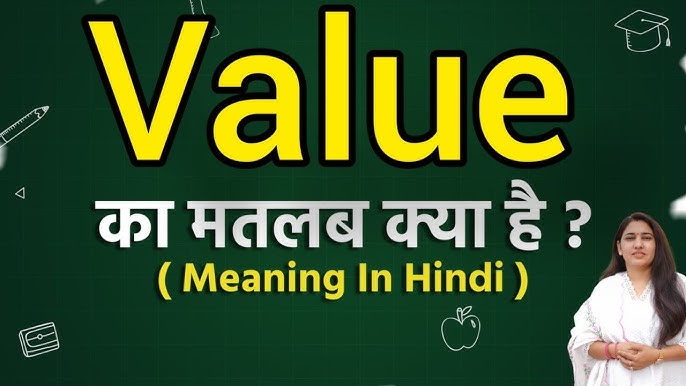 value meaning in hindi - Hình 4