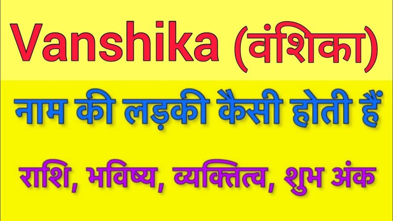 vanshika name meaning in hindi - Hình 3