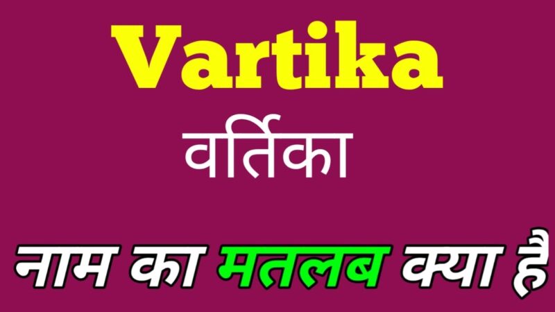 vartika meaning in hindi - Hình 5