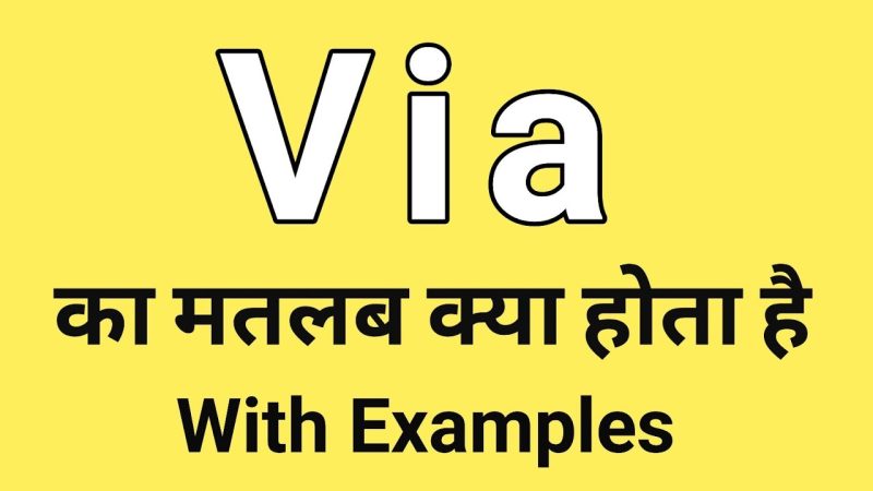 via meaning in hindi - Hình 2
