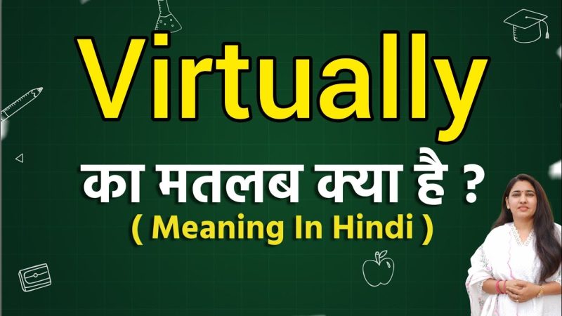 virtually meaning in hindi - Hình 4