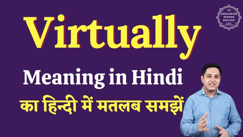 virtually meaning in hindi - Hình 1
