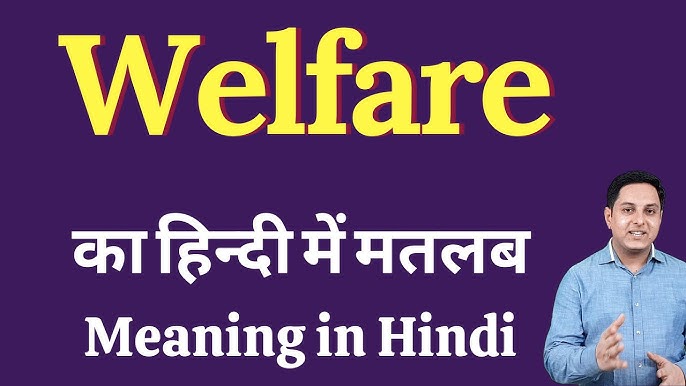 welfare meaning in hindi - Hình 1