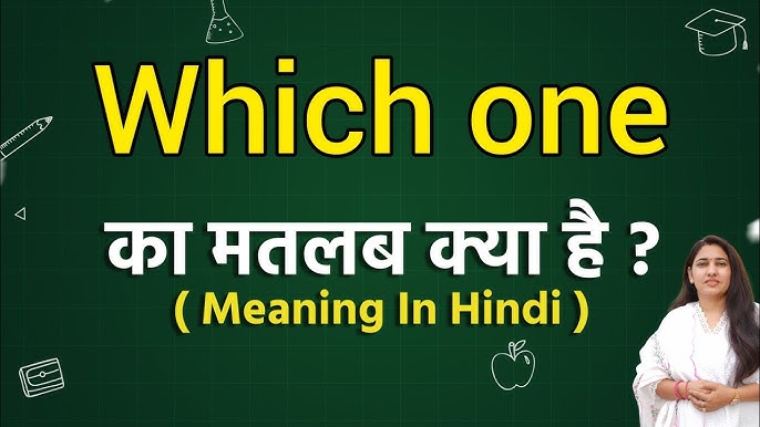 which one meaning in hindi - Hình 2