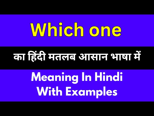 which one meaning in hindi - Hình 3