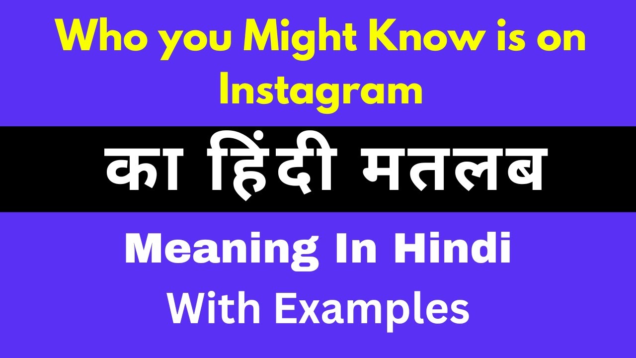 who you might know is on instagram meaning in hindi 4
